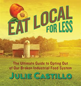 Cover image for Eat Local for Less