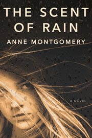 The scent of rain : a novel cover image