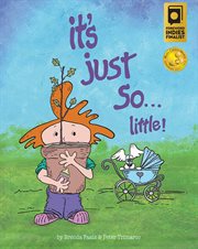 It's Just So...Little! cover image
