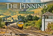 The Pennines : Trains In The Landscape cover image