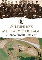 Wiltshire's Military Heritage cover image