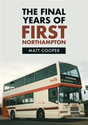 The Final Years of First Northampton cover image