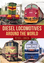 Diesel Locomotives Around the World cover image