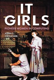 IT Girls : Pioneer Women In Computing cover image