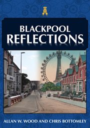 Blackpool Reflections cover image