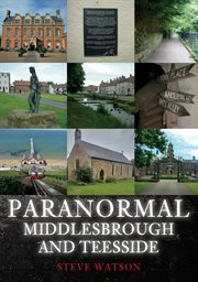 Paranormal Middlesbrough and Teesside cover image
