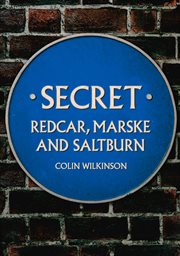 Secret Redcar, Marske and Saltburn cover image