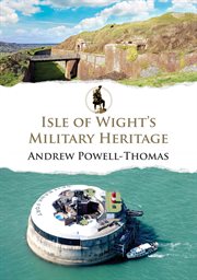 Isle of Wight's Military Heritage cover image