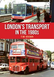 London's Transport in the 1980s cover image
