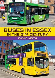 Buses in Essex in the 21st Century cover image