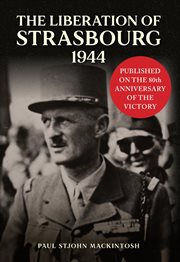 The Liberation of Strasbourg 1944 cover image