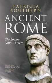 Ancient Rome the Empire 30BC-AD476 cover image