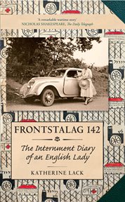 Frontstalag 142 : The Internment Diary Of An English Lady cover image