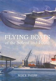 Flying Boats of the Solent and Poole cover image
