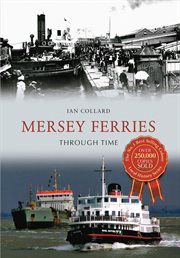 Mersey Ferries Through Time cover image