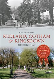 Redland, Cotham & Kingsdown Through Time cover image