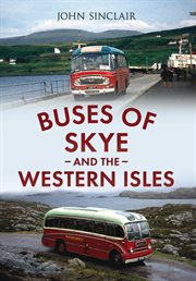 Buses of Skye and the Western Isles cover image