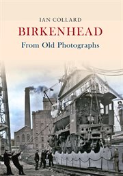 Birkenhead From Old Photographs cover image
