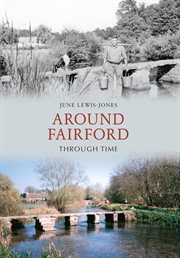 Around Fairford Through Time cover image