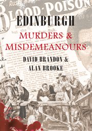 Edinburgh Murders & Misdemeanours cover image