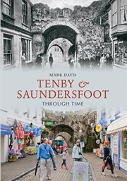 Tenby & Saundersfoot Through Time cover image