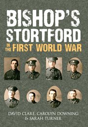 Bishop's Stortford in the First World War cover image