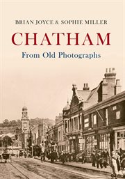 Chatham From Old Photographs cover image