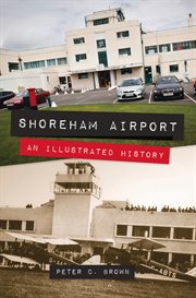 Shoreham Airport : An Illustrated History cover image