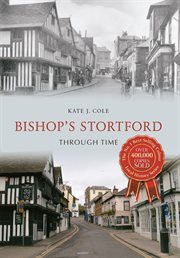 Bishop's Stortford Through Time cover image