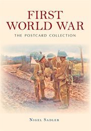 First World War the Postcard Collection cover image