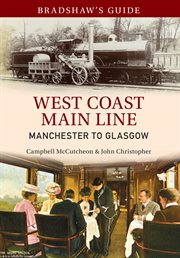 Bradshaw's Guide West Coast Main Line Manchester to Glasgow, Volume 10 cover image