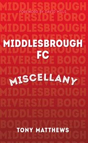 Middlesbrough FC Miscellany cover image