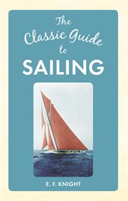 The Classic Guide to Sailing cover image
