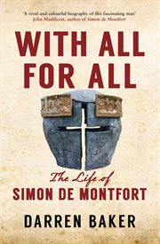 With All for All : The Life Of Simon De Montfort cover image