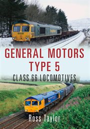 General Motors Type 5 : Class 66 Locomotives cover image