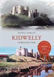 Kidwelly Through Time cover image