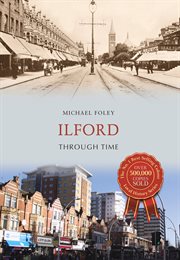 Ilford Through Time cover image