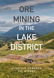 Ore Mining in the Lake District cover image