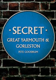 Secret Great Yarmouth & Gorleston cover image
