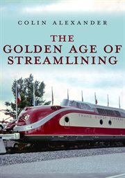 The Golden Age of Streamlining cover image