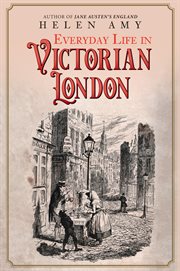 Everyday Life in Victorian London cover image