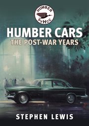 Humber Cars : The Post-war Years cover image