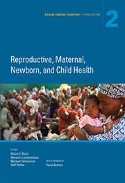 Disease Control Priorities, Volume 2 : Reproductive, Maternal, Newborn, And Child Health cover image