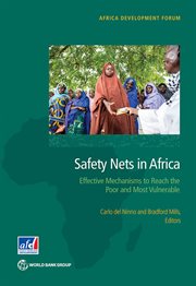 Safety Nets in Africa : Effective Mechanisms To Reach The Poor And Most Vulnerable cover image