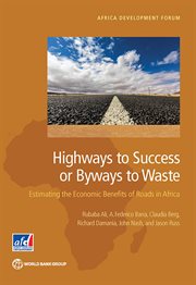 Highways to Success or Byways to Waste : Estimating The Economic Benefits Of Roads In Africa cover image