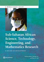 Sub-Saharan African Science, Technology, Engineering, and Mathematics Research : A Decade Of Development cover image