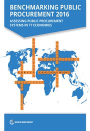 Benchmarking Public Procurement 2016 : Assessing Public Procurement Systems In 77 Economies cover image