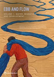 Ebb and Flow, Volume 1 : Water, Migration, And Development cover image