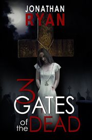 3 gates of the dead. 3 gates of the dead cover image