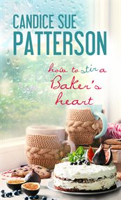 How to Stir a Baker's Heart cover image